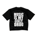 T-SHIRT « LA MUSIQUE EST MA SEULE DROGUE » 𖦏
